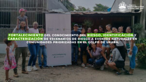 Fortalecimiento del conocimiento del riesgo en el Golfo de Urabá